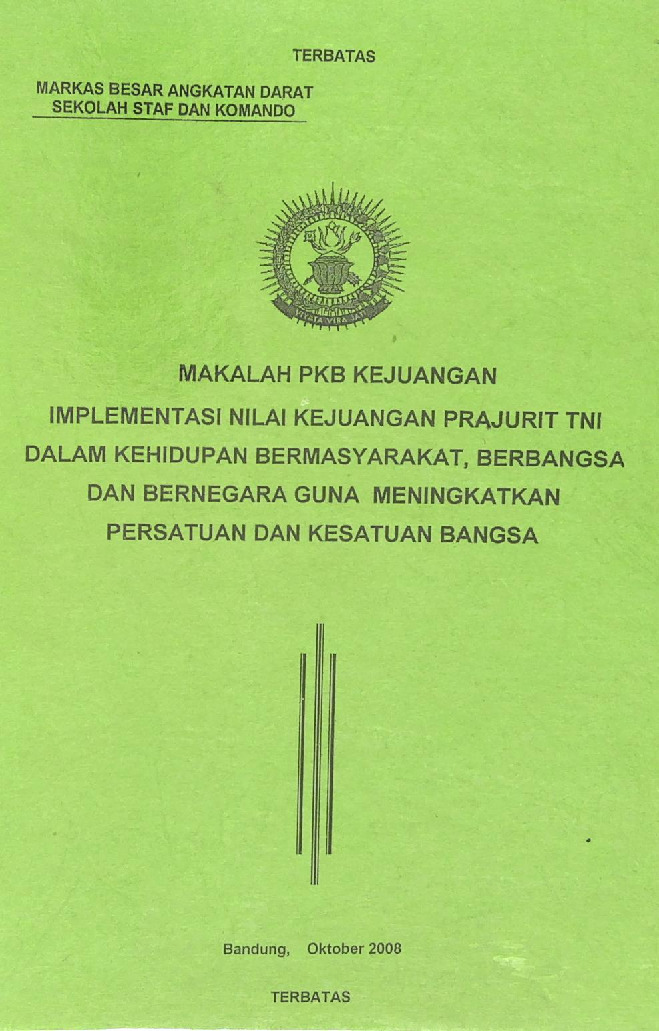 MAKALAH PKB KEJUANGAN IMPLEMENTASI NILAI KEJUANGAN PRAJURIT TNI DALAM KEHIDUPAN BERMASYARAKAT, BERBANGSA, DAN BERNEGARA GUNA MENINGKATKAN PERSATUAN DAN KESATUAN BANGSA